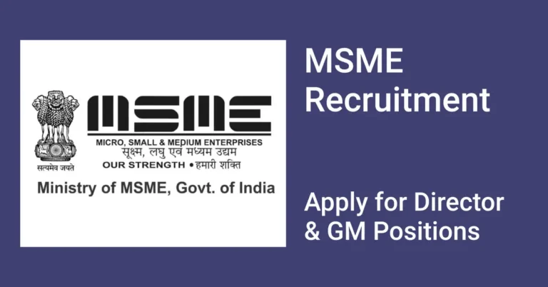 MSME Recruitment 2024: Apply for Director & GM Positions