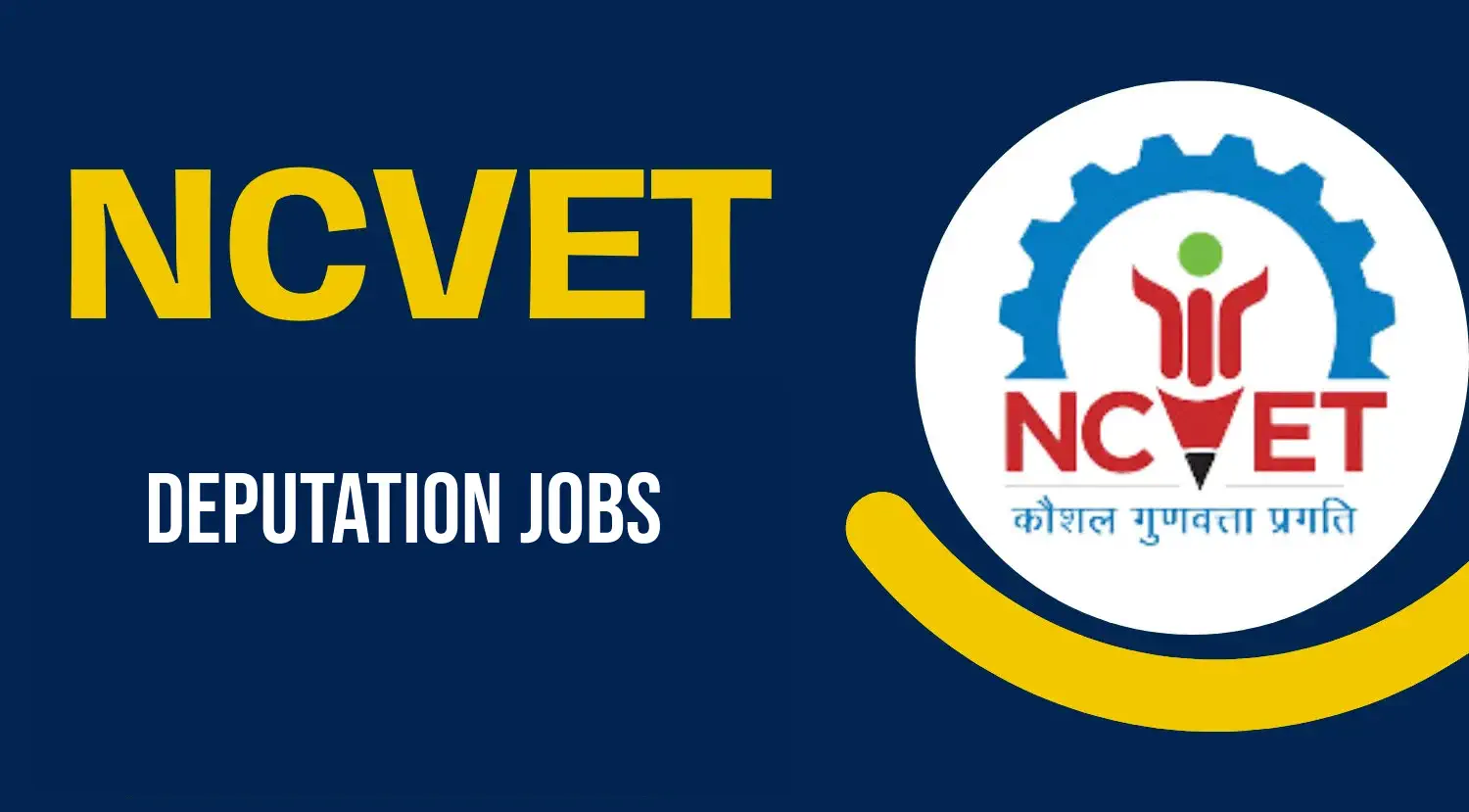 NCVET Deputation Jobs