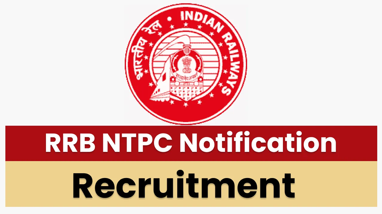 RRB NTPC Recruitment 2024: Notification for 11,558 Vacancies in  Non-Technical Popular Categories