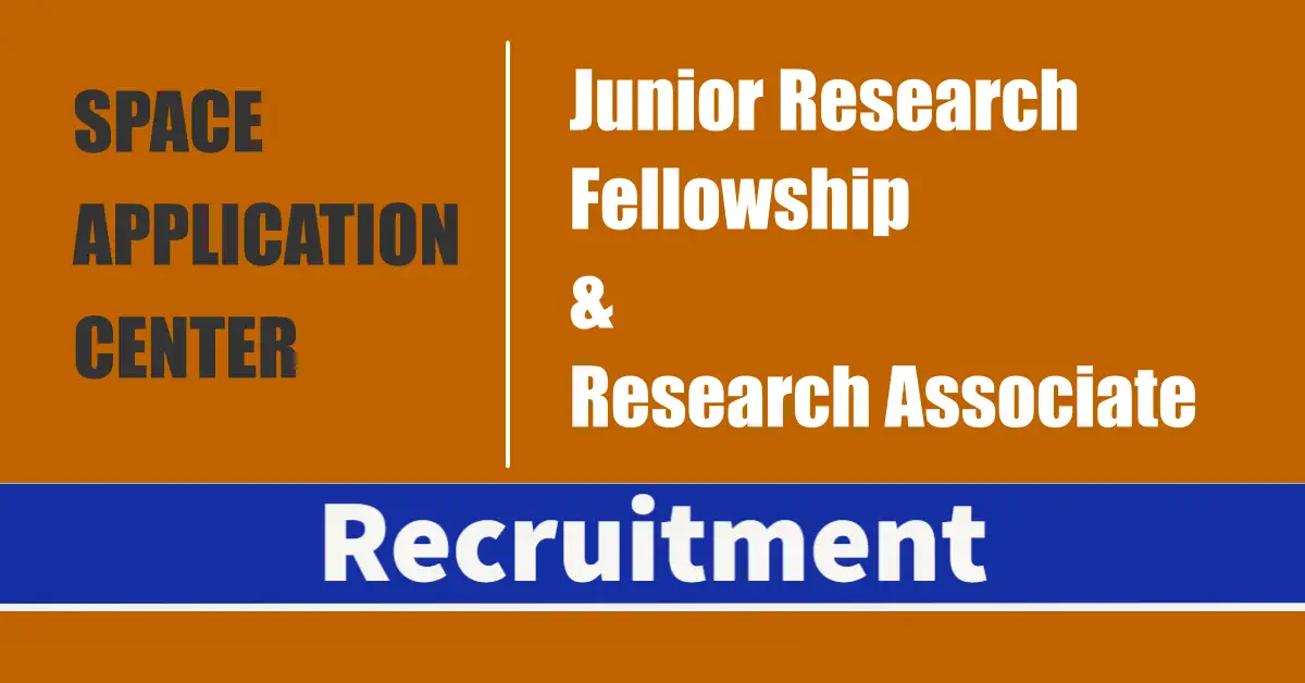 SAC Recruitment 2024 - Apply for JRF and RA Positions