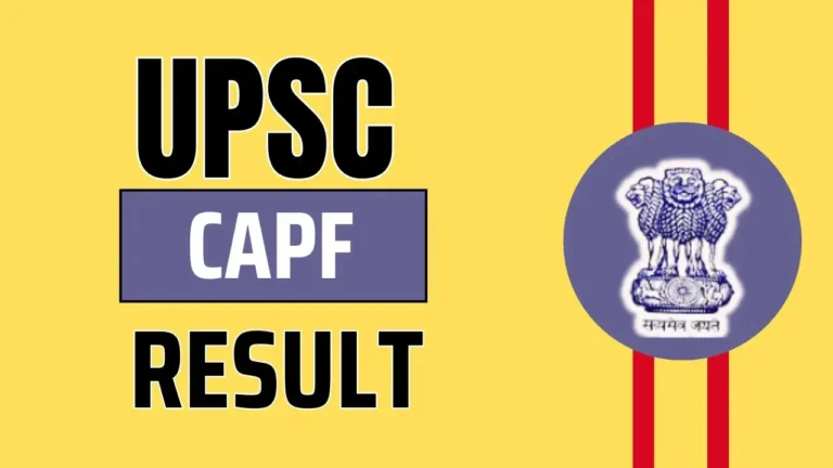 UPSC CAPF 2024 Exam Results