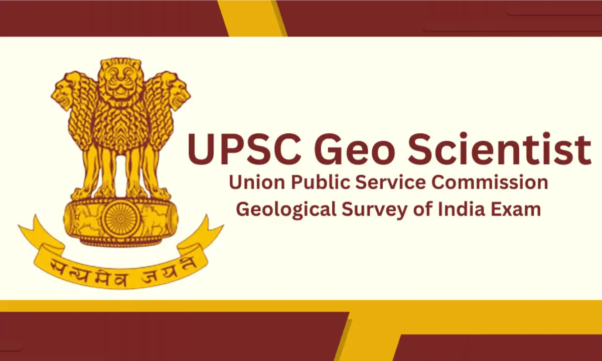 UPSC Combined Geo-Scientist Examination 2025