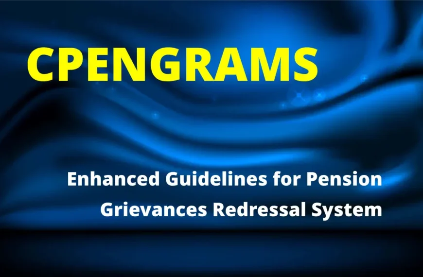 Enhanced Guidelines for Pension Grievances Redressal System