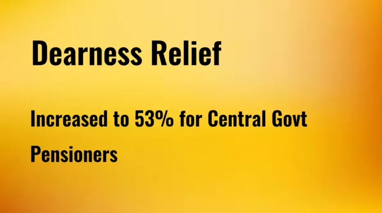 Dearness Relief Increased to 53% for Central Govt Pensioners