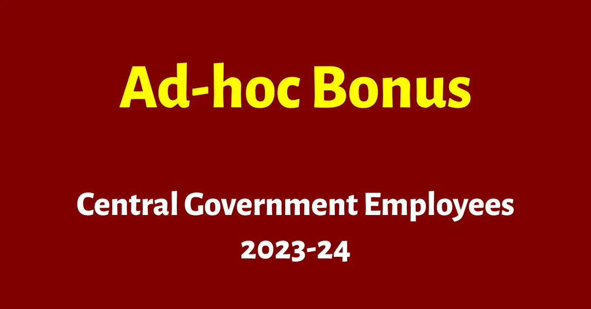 Non-Productivity Linked Bonus for Central Govt Employees 2023-24