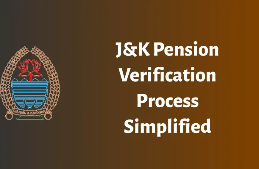 Verification Steps for Pensioners Outside J&K