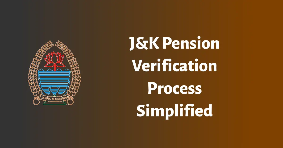 Verification Steps for Pensioners Outside J&K