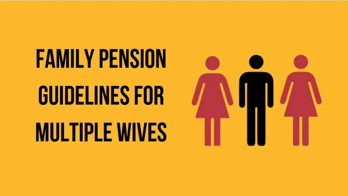 Family Pension Guidelines for Multiple Wives