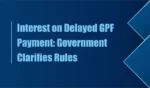 clarification on timely payment of gpf