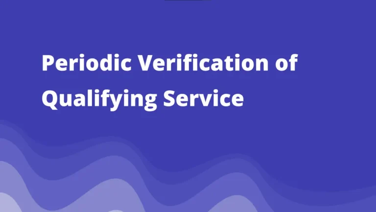 periodic verification of qualifying service